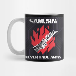 Never Fade Away Mug